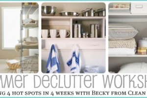 summer declutter workshop