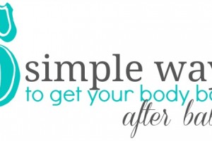 Tips to lose weight after pregnancy