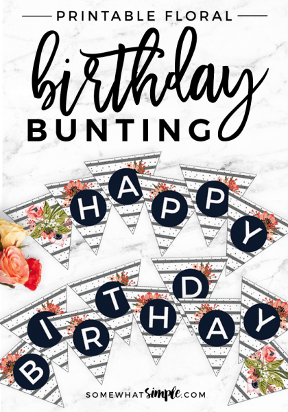 Floral Birthday Banner Printables - Somewhat Simple