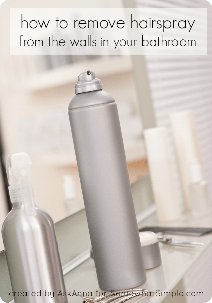 Are You Tired Of Having Hairspray All Over Your Walls And Everything Else?  This Simple Tip Will Show You How To Get Hairspray Off Walls Easily. #howtogethairsprayoffwalls #cleaninghack #cleaningtip via @somewhatsimple