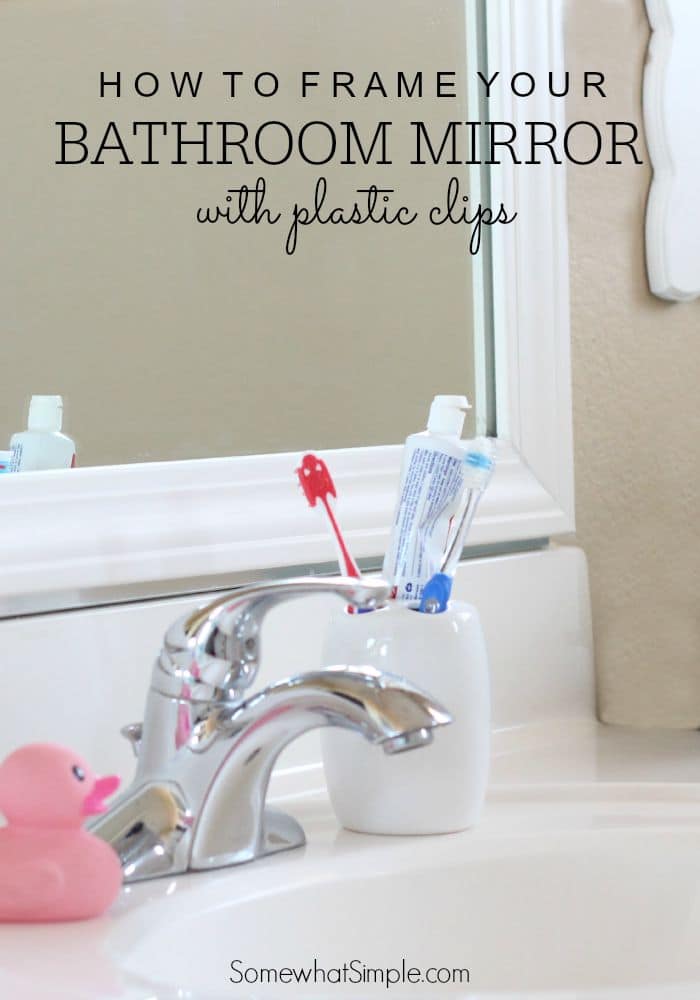 How To Frame A Bathroom Mirror Over Plastic Clips Somewhat Simple