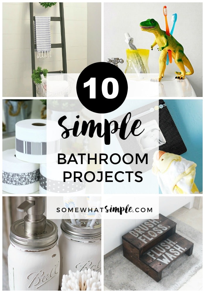 Bathroom Projects -10 Simple Decor Updates - Somewhat Simple