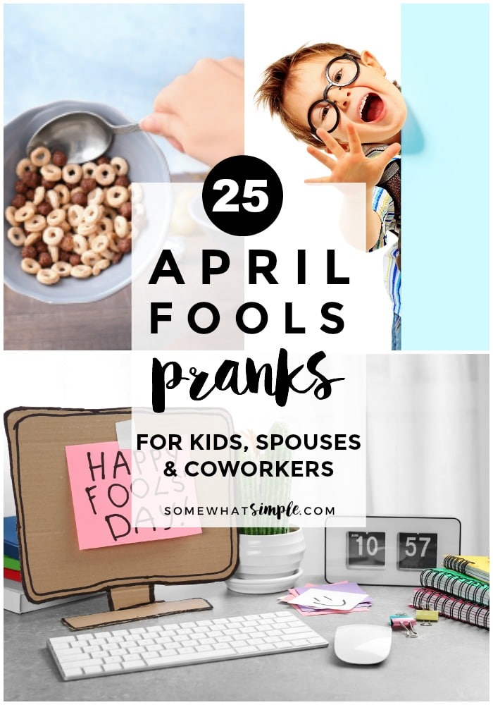 Be prepared for April Fools Day with an arsenal of jokes that you can play on kids, spouses and co workers!  Here is the best compilation of good April Fools pranks and jokes!! #AprilFoolsDay #AprilFoolsJokes #AprilFoolsPranks #AprilFoolsJokesForKids #AprilFoolsPranksForTheOffice #BestAprilFoolsJokes #AprilFoolsDayPranks via @somewhatsimple