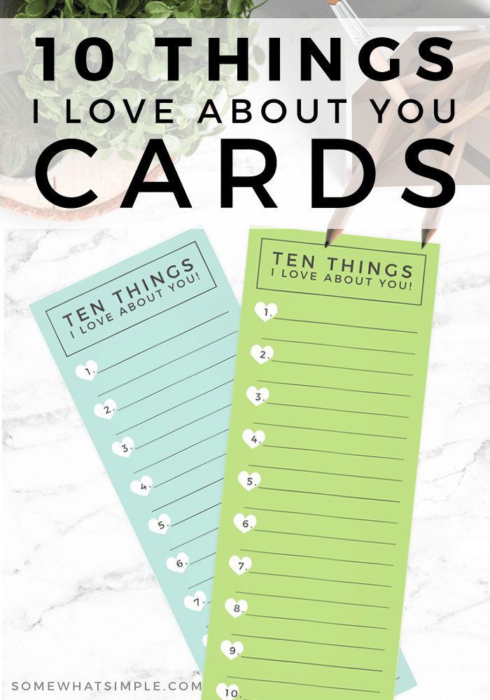 Download our free printable fathers day cards and let dad know the 10 things you love most about him! #fathersdaycards #printables #fathersdayideas #fathersdaygift via @somewhatsimple