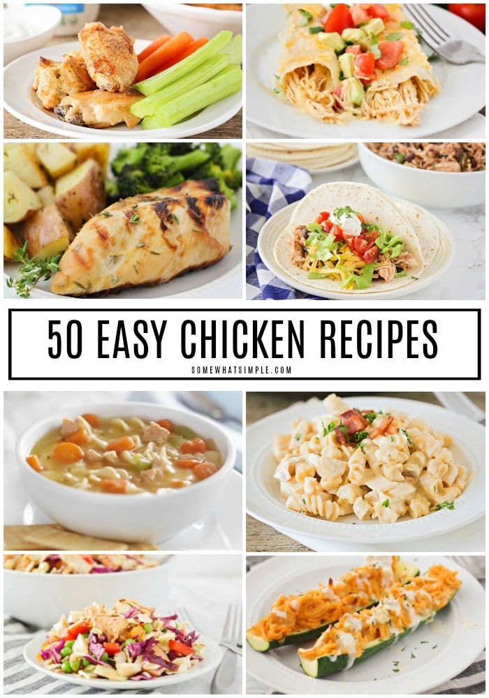 Chicken salad, chicken soup, buffalo chicken wings and more! 50 favorite Chicken Recipes, perfect for an EASY weeknight meal.  #chicken #dinner #recipes #easy via @somewhatsimple