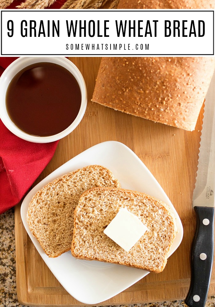 NineGrain Whole Wheat Bread Recipe Somewhat Simple