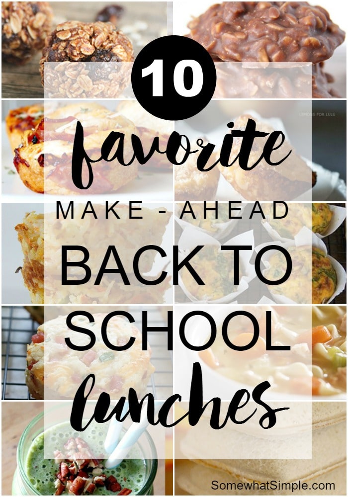 10 Make-Ahead School Lunch Recipes - Somewhat Simple