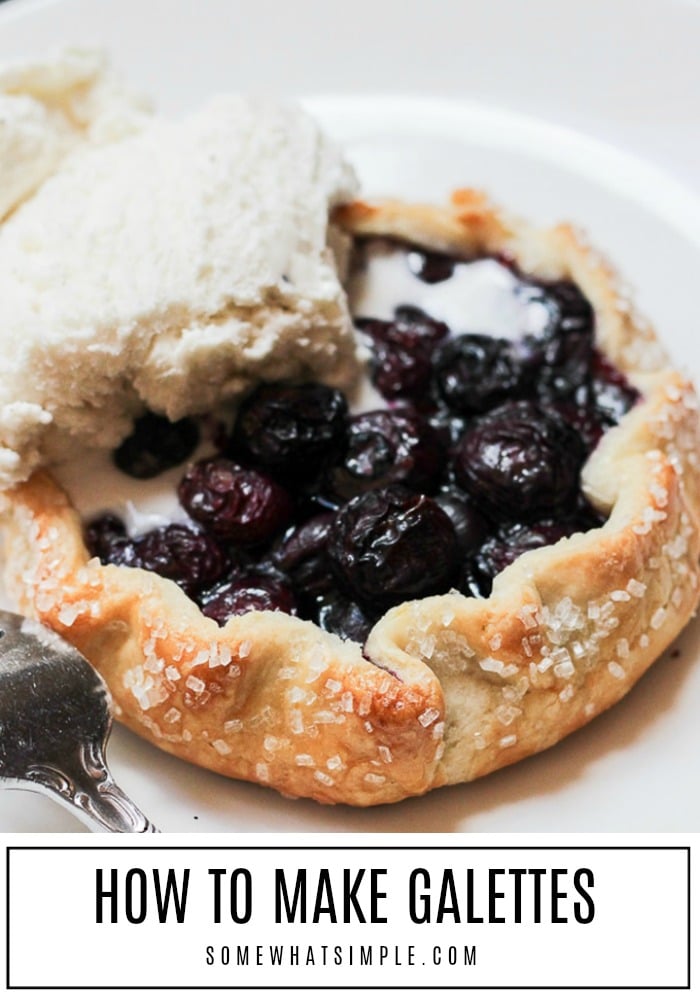 If you've never made galettes before, you're in for a delicious treat! These easy blueberry galettes are way easier to make than pie, and they taste AMAZING! #blueberrygalettes #easyblueberrygaletterecipe #howtomakeablueberrygalette #blueberrygalettepastry via @somewhatsimple