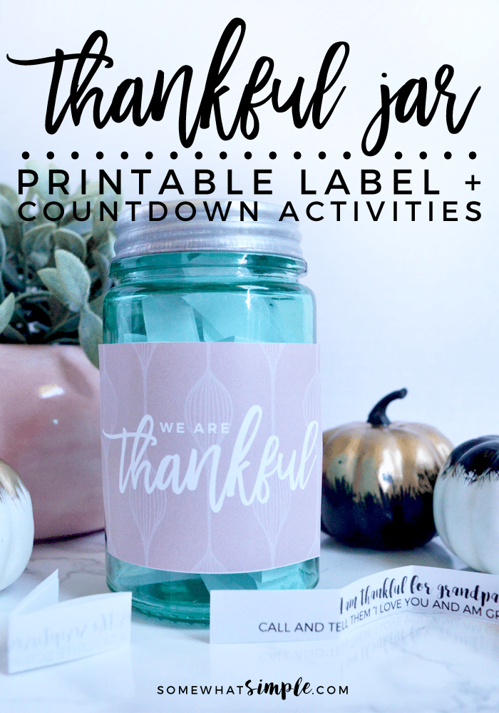 Thanksgiving is one of my favorite holidays of the year. This fun Thanksgiving, thankful countdown jar is a great way to get ready for Thanksgiving. Start making your own countdown jar by downloading your free printable right now! via @somewhatsimple