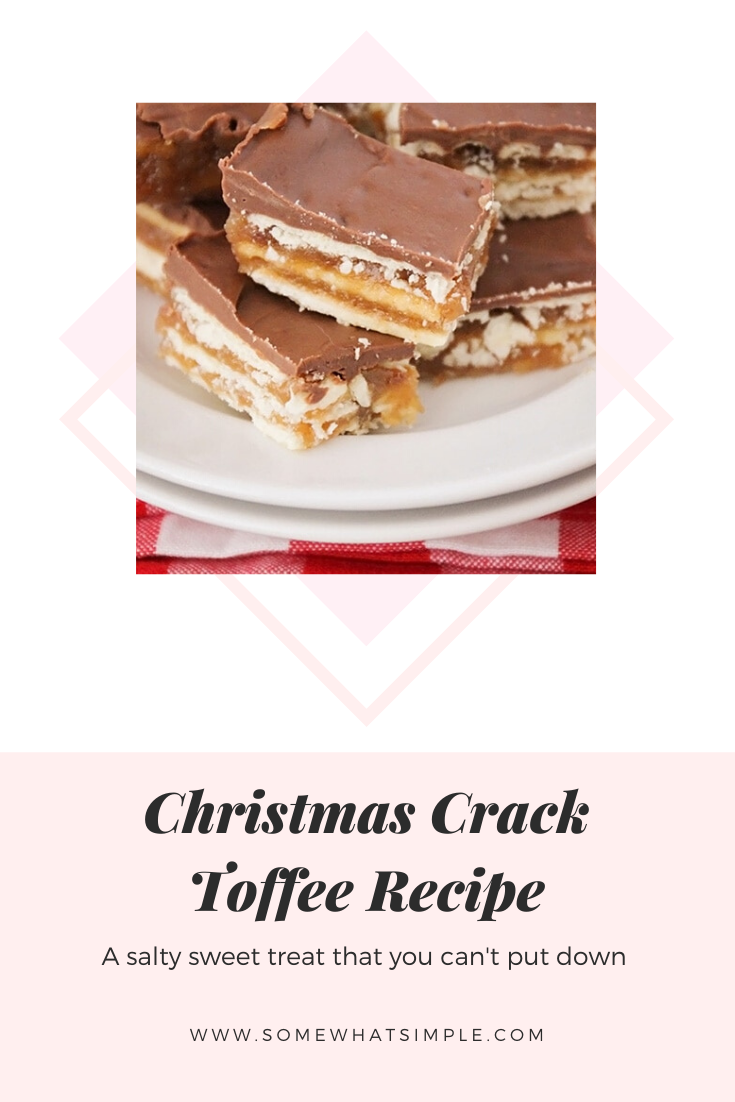 Christmas crack toffee is a simple recipe that is one of my family's favorite Christmas treats! Made with club crackers, brown sugar and chocolate, this salty sweet dessert is addictingly delicious! These easy toffee recipe will quickly become your favorite toffee recipe this holiday season. via @somewhatsimple