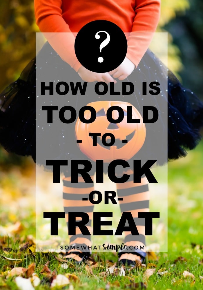 Are you not sure how old is too old to trick or treat?  Whether you think there should be an age limit or not, here are a few of my thoughts and how our family answers this question. via @somewhatsimple