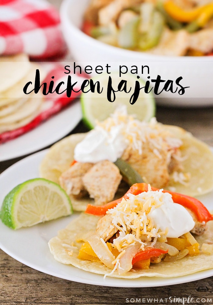 Sheet Pan Chicken Fajitas (One Pan) Somewhat Simple