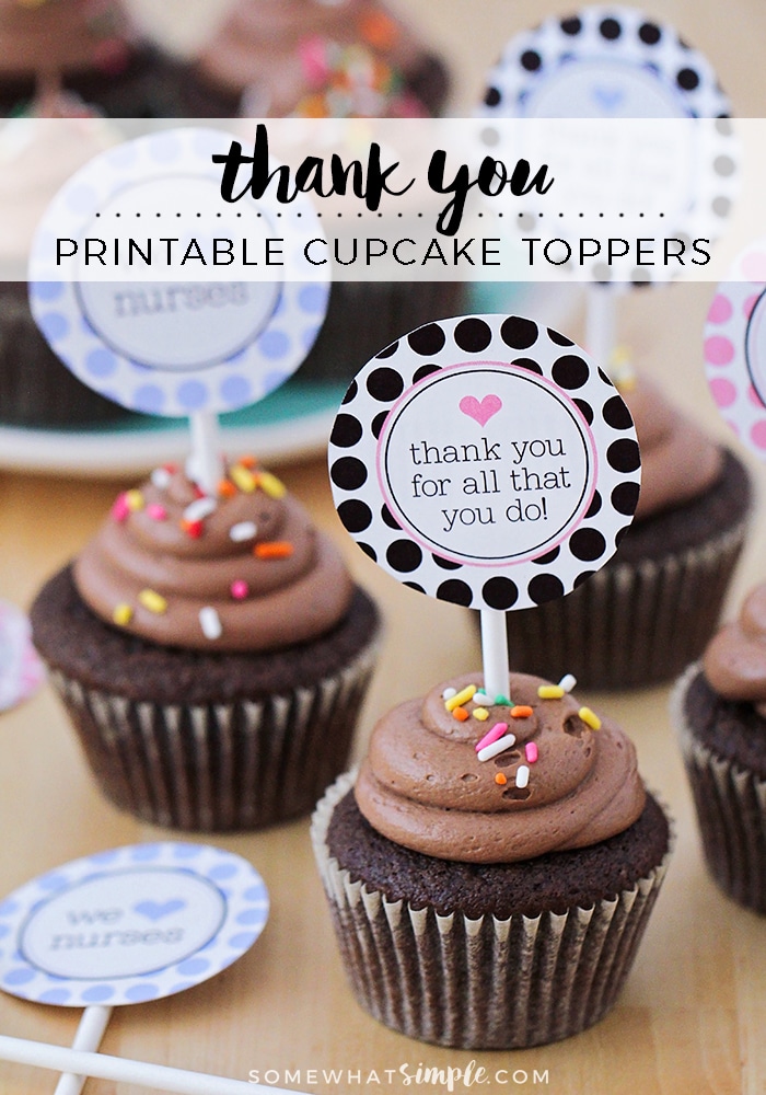 These printable cupcake toppers are the perfect thank you gifts to show appreciation to someone you love! #cupcake #gift #printable #topper via @somewhatsimple