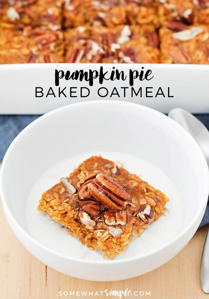 This lightly sweetened pumpkin pie baked oatmeal is the perfect healthy breakfast to start the day! It's easy to make, and tastes great too! #oatmeal #healthybreakfast via @somewhatsimple