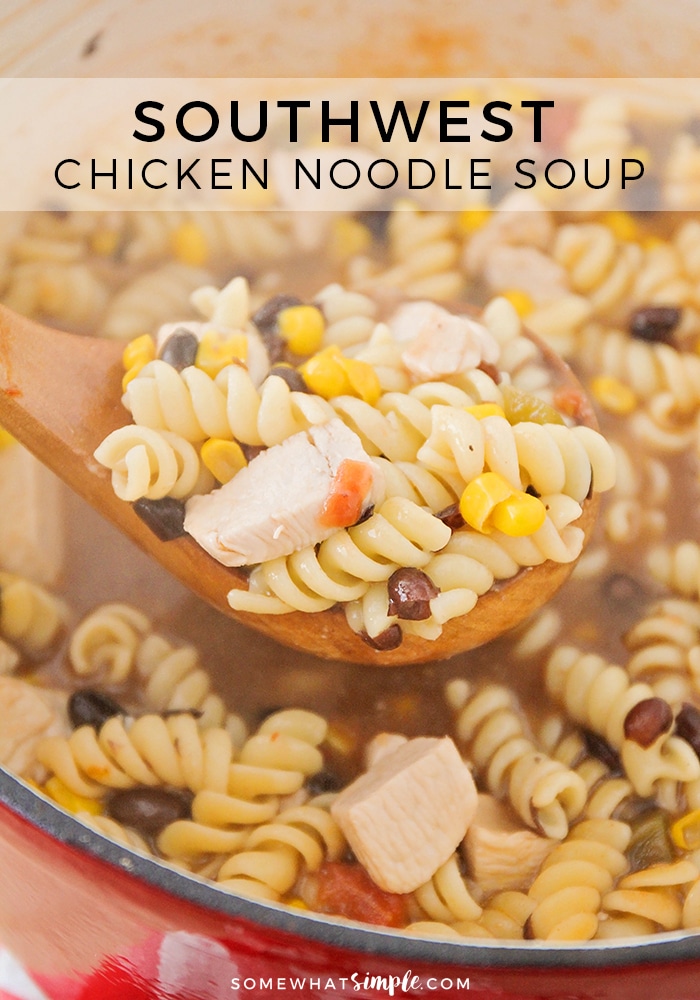 This simple and savory southwest chicken noodle soup is delicious, filling, and ready in less than thirty minutes. It's a quick and easy cold weather meal! via @somewhatsimple