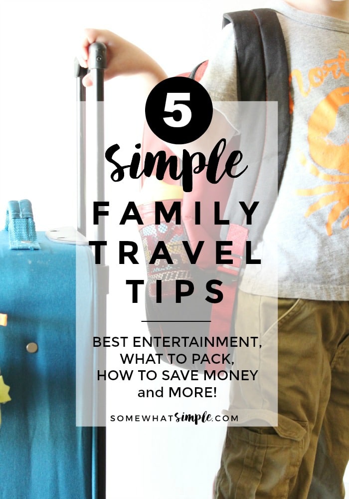 We love to travel together as a family but it shouldn't turn into a stressful and overwhelming event.  Here are some best family travel tips that will help make vacation a lot more fun and memorable! #familytraveltips #moneysavingtraveltips #packingtipsforkids via @somewhatsimple