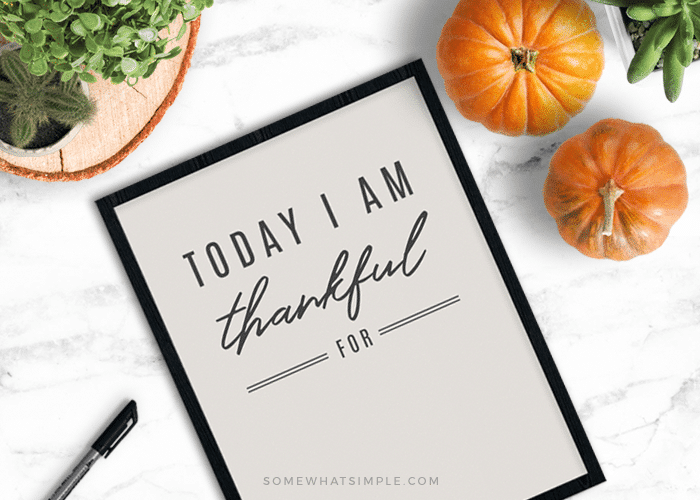 a printable today I am thankful for sign