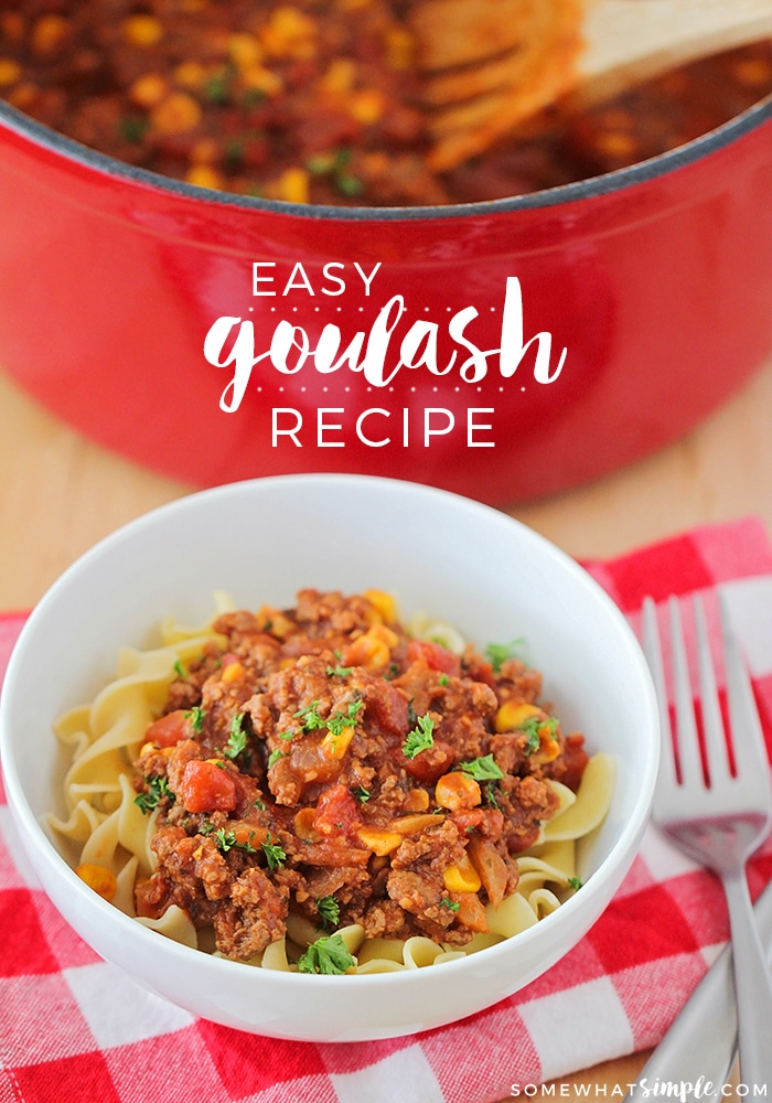 American goulash is filled with hearty ground beef, pasta, tomatoes, corn and tasty spices!  Ready in 30 minutes or less this easy homemade goulash recipe is the perfect comfort food during those cold winter months. #americangoulash #goulash #goulashrecipe #easygoulash #howtomakegoulash via @somewhatsimple