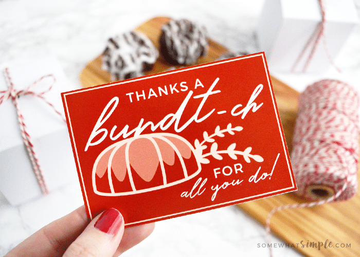 Bundt Cake Thanks A Bunch (Free Printable) Somewhat Simple