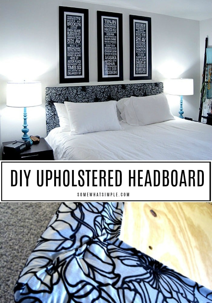 This DIY upholstered headboard tutorial is so easy anyone can do it. The best thing about it, is that you can customize it to fit any size bed. Plus, there is no sewing required to make it! With step by step instructions, you'll have a new headboard made in no time! via @somewhatsimple