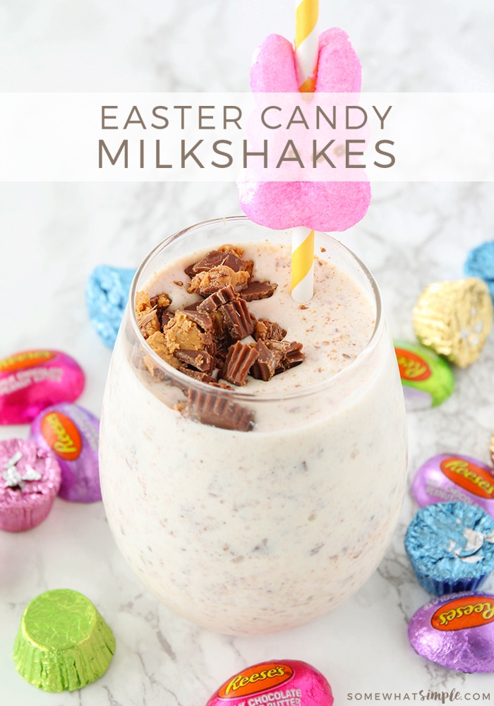 Want a fun way to use up all the candy the Easter Bunny left behind?  Grab your favorite Easter candy; like peanut butter eggs and robin eggs, and make these delicious milkshakes! #eastercandymilkshake #easter #easteridea #eastercandy #eastertreat #candymilkshakerecipe via @somewhatsimple