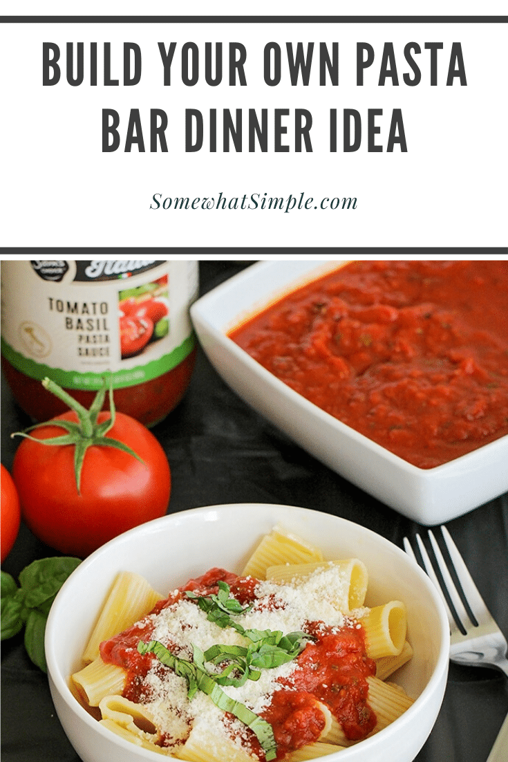 Build Your Own Pasta Bar + Free Printables - Somewhat Simple