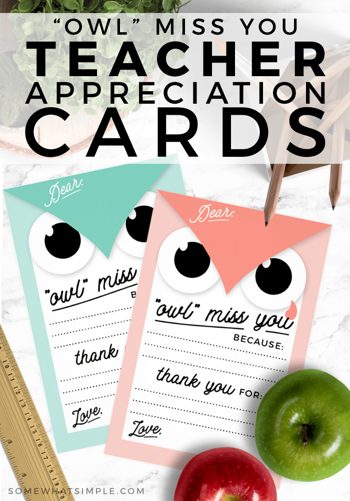 Looking to create the perfect thank you notes for teachers? These adorable "owl" miss you printables are a heartfelt way to say thanks for a great school year!  #teacherappreciation #thankyou #freeprintable #school via @somewhatsimple