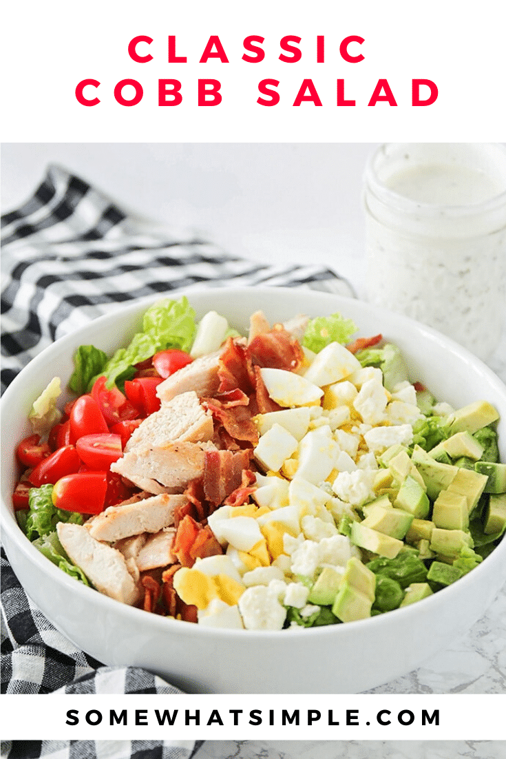 This classic Cobb salad is so fresh and delicious, and is the perfect summer meal! It's loaded with chicken, bacon, avocado, eggs and more, easy to make and tastes incredible! Top it with the a homemade ranch dressing and it won't get any better than this! #cobbsalad #homemadedressing #cobbsaladrecipe #bestcobbsalad #howtomakeacobbsalad via @somewhatsimple