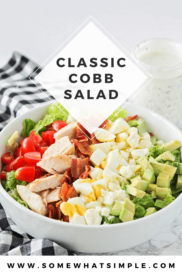 This classic Cobb salad is so fresh and delicious, and is the perfect summer meal! It's loaded with chicken, bacon, avocado, eggs and more, easy to make and tastes incredible! Top it with the a homemade ranch dressing and it won't get any better than this! #cobbsalad #homemadedressing #cobbsaladrecipe #bestcobbsalad #howtomakeacobbsalad via @somewhatsimple