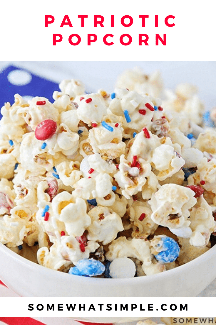 This patriotic popcorn is a simple white chocolate popcorn recipe that's packed with little bites of milk chocolatey goodness! With it's red, white and blue colors, it's a festive snack or dessert for Memorial Day, the 4th of July or any other patriotic occasion. #patrioticpopcornrecipe #whitechocolatepopcorn #redwhitebluepopcorn #july4thdessert #memorialdaydessert via @somewhatsimple