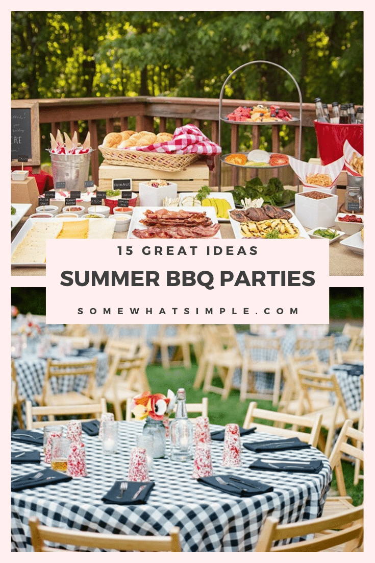 Take your grilling game to the next level with our favorite 15 Summer BBQ Party Ideas! Each one is completely unique and you will definitely be the talk of the neighborhood. #bbq #summer #summerfun #party #partyideas #bbqideas via @somewhatsimple