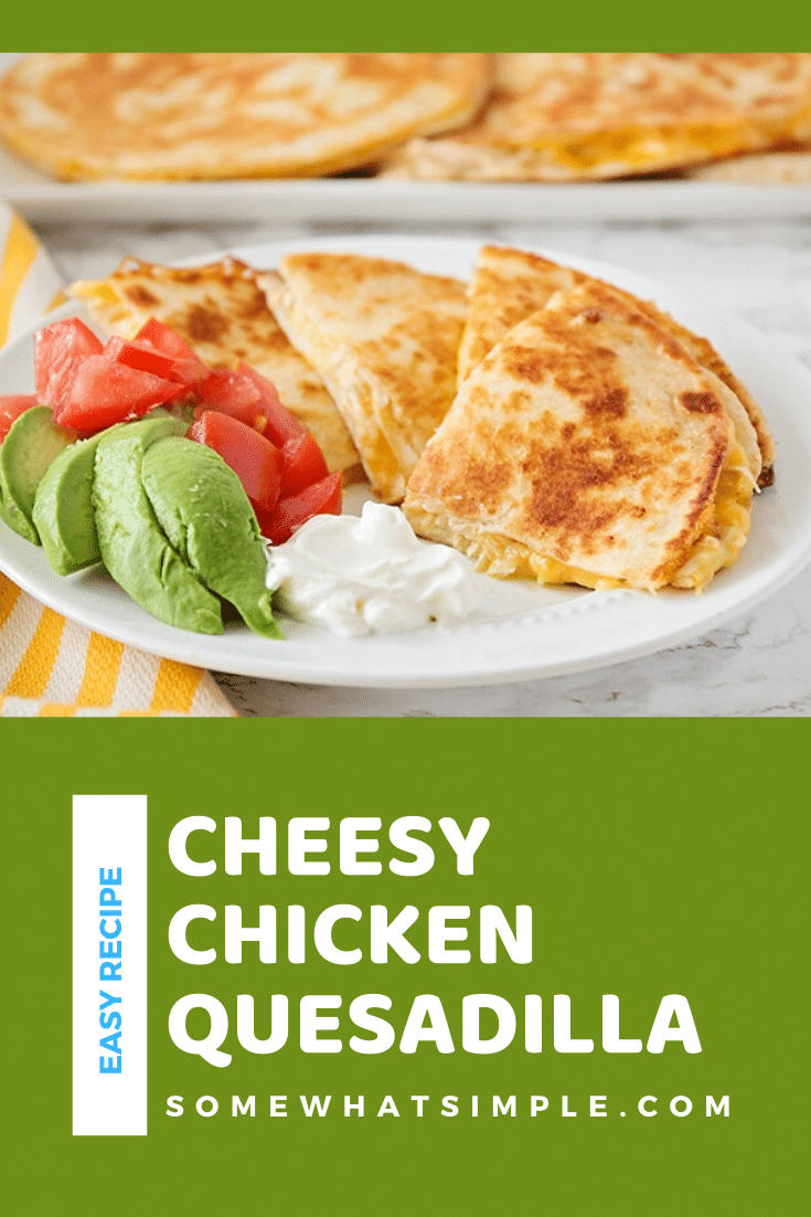 This cheesy chicken quesadilla recipe is simple and delicious! A no-stress meal for a busy weeknight dinner or snack that everyone will enjoy. #chickenquesadilla #easylunchidea #cheesychickenquesadilla #easyquesadillarecipe #classicquesadillarecipe via @somewhatsimple