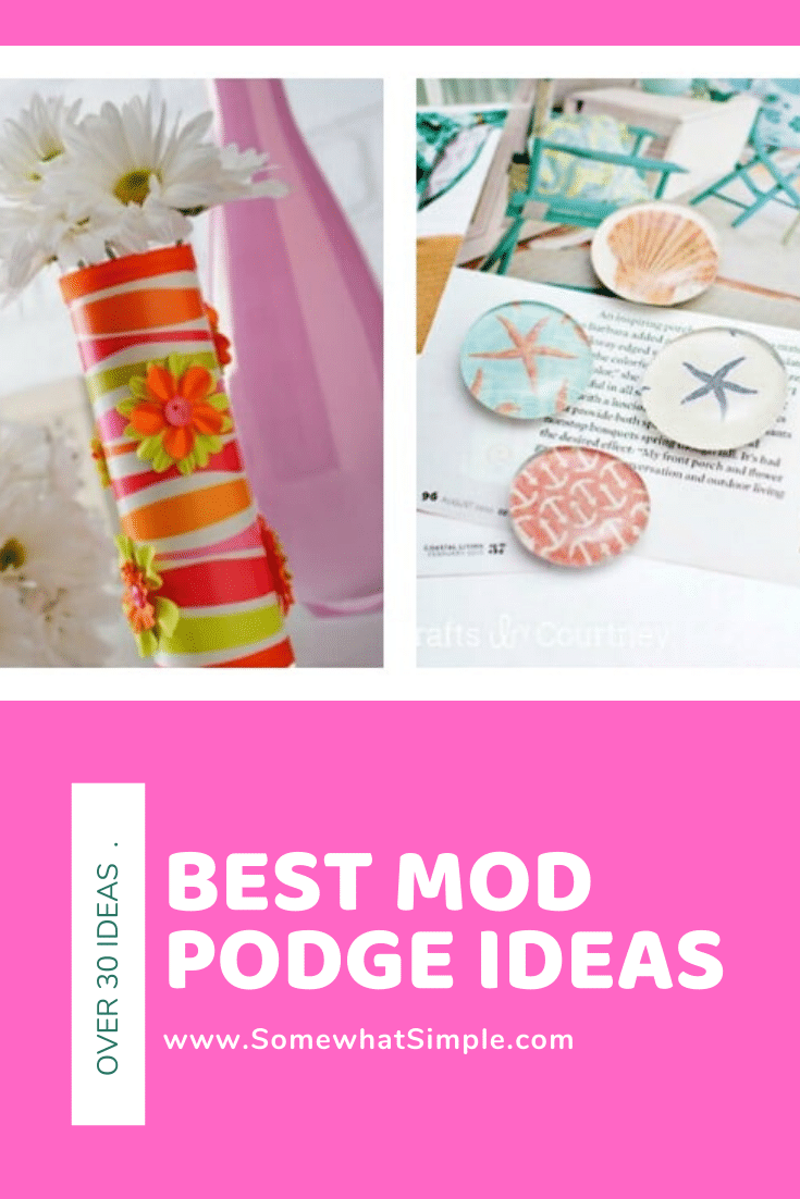 Looking for a fun, and simple craft to make today? Take a look at some of our favorite mod podge ideas and craft projects! All of these projects are super easy to make. With over 30 ideas, there's something you're going to love! #modpodgecrafts #modpodgepicturesonwood #modpodgeideas #modpodge #modpodgepicturesoncanvas #easymodpodgeprojects via @somewhatsimple