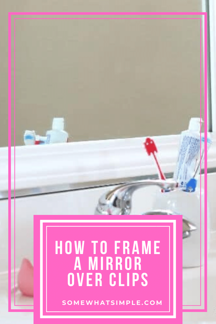 Have you ever wanted to frame your bathroom mirror but those plastic clips kept getting in the way? This easy step by step tutorial will show you how to frame your mirror over those plastic clips quickly. #howtoframeamirror #howtoframeabathroommirror #howtoframeamirrorwithplasticclips #easywaytoframeamirror #howtoframeamirrorwithbuildergradeclips via @somewhatsimple