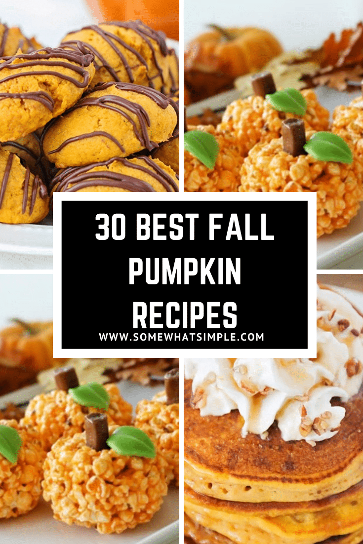 'Tis the season for pumpkin spice and everything nice! From pancakes to French toast and from cookies to dinner rolls, there's a recipe everyone will enjoy. Here are 30 recipes for fall food and drinks! #fallrecipes #pumpkinrecipes #pumpkinbreakfastrecipes #pumpkindessertrecipes #easypumpkinrecipeideas via @somewhatsimple