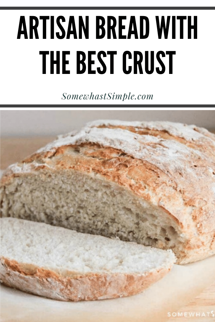 This Artisan bread recipe comes together quick and easy without all of the extra work! This recipe requires no kneading and the crust turns out better than anything you've ever had! #artisanbread #artisanbreadrecipe #nokneadartisanbread #breadrecipe #crustybreadrecipe #easyhomemadebreadrecipe via @somewhatsimple