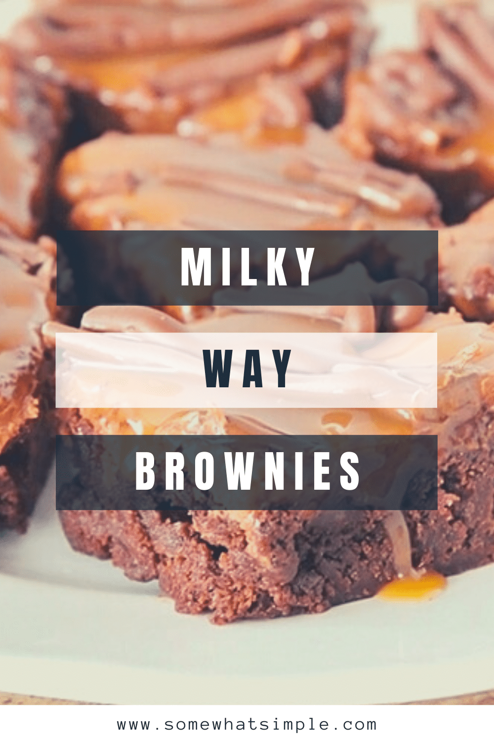 These Milky Way brownies are incredibly delicious and the perfect way to enjoy the flavors of your favorite candy bar in an amazing brownie. These brownies are rich and delicious and topped with caramel and milk chocolate. They're an indulgent treat for any chocolate lover! via @somewhatsimple