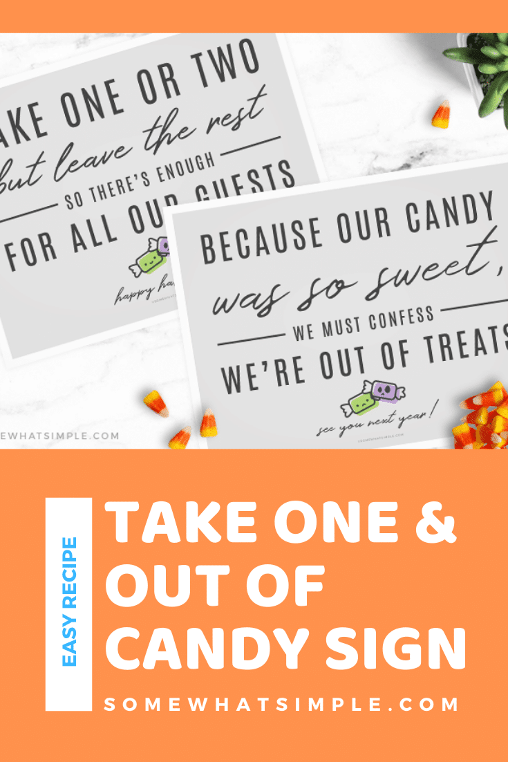 We love these simple Halloween Candy Signs! Just print and place, and let Trick or Treaters know how many pieces to take, and when you're out of candy! Download your free copies today! You'll get both the Take One and the Out Of Candy signs. #outofcandysign #halloweencandysign #nocandysign #signtoleaveoutwithhalloweencandy #halloweencandyfreeprintable via @somewhatsimple