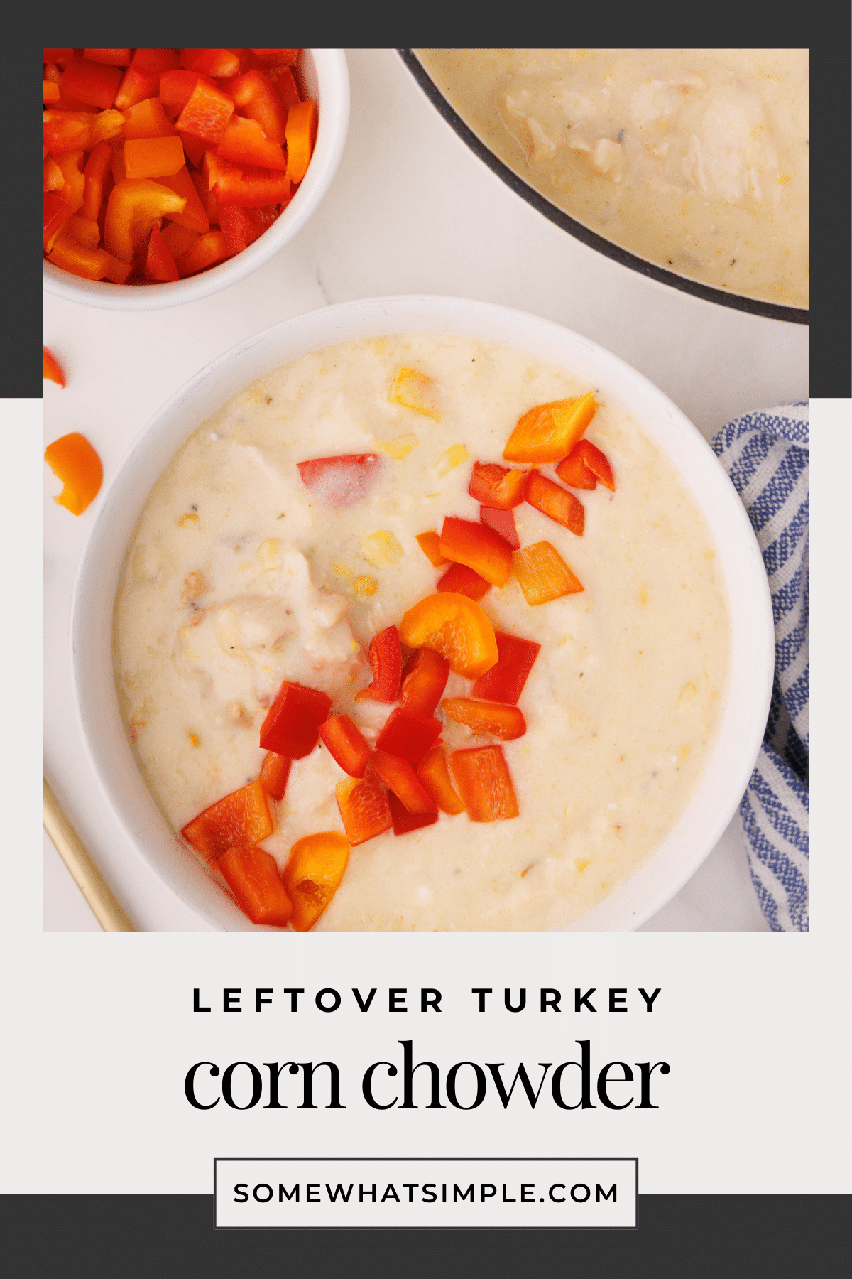 Turkey Corn Chowder via @somewhatsimple
