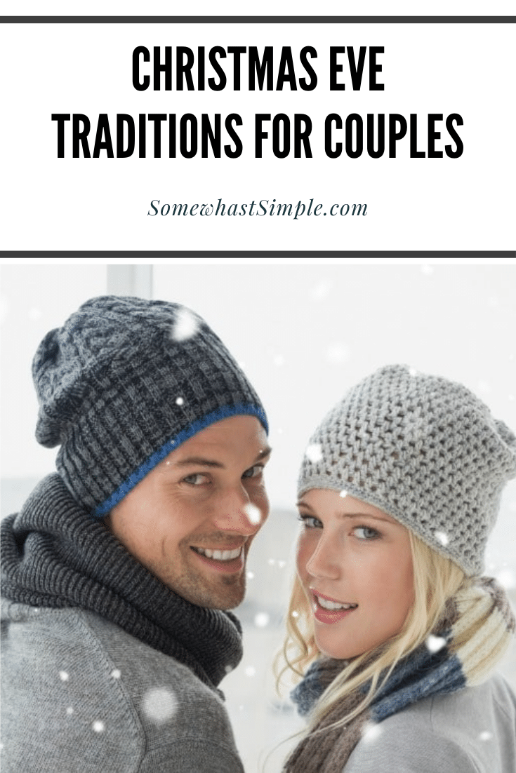 Christmas doesn't have to be all about the kids! Strengthen your relationship by setting aside some Christmas Eve traditions just for the two of you!  These Christmas Eve traditions will help make this season even more special. These creative ideas will help you enjoy a more memorable and special holiday season. via @somewhatsimple