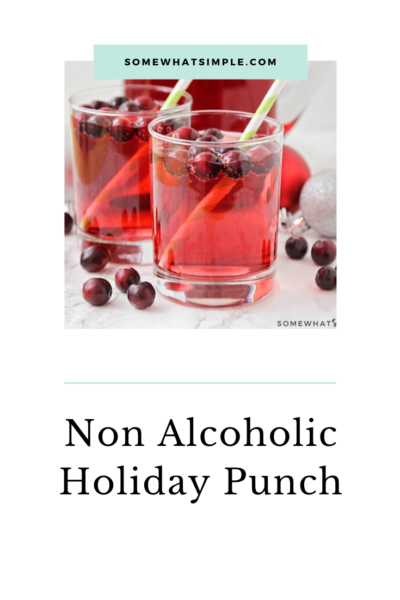 Non-Alcoholic Holiday Punch (Only 2 Ingredients) - Somewhat Simple