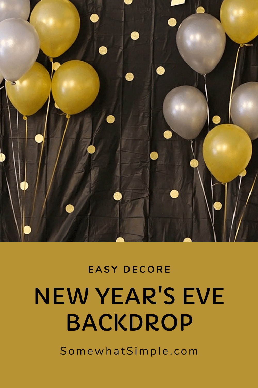 This simple and easy New Year's Eve photo backdrop will be perfect for your New Year's Eve celebration! This backdrop only takes a few minutes to put together and is perfect to snap a picture in front of to remember the fun you had at your NYE party. via @somewhatsimple