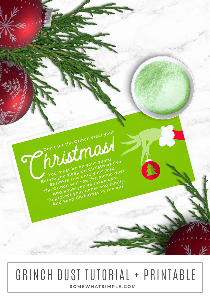 Grinch Dust Tutorial + Printable Tag Kids will love making this magical Grinch Dust! Grab our free printable tags, 2 ingredients, and you're ready to create a fun Christmas tradition! #christmas #tradition #freeprintable #freegifttag #grinch #grinchdust #kidcraft #kidactivity #holidaycraft #holidaykids #christmascraft #christmastradition via @somewhatsimple