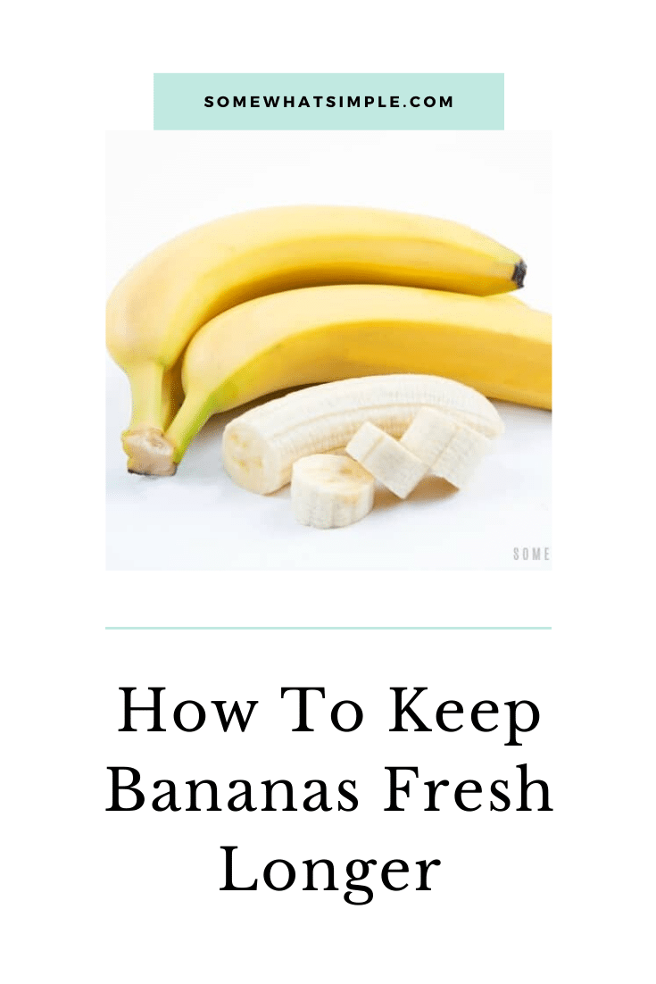 Make the most of your bananas' shelf life with one simple tip on how to keep bananas fresh and store them properly. via @somewhatsimple