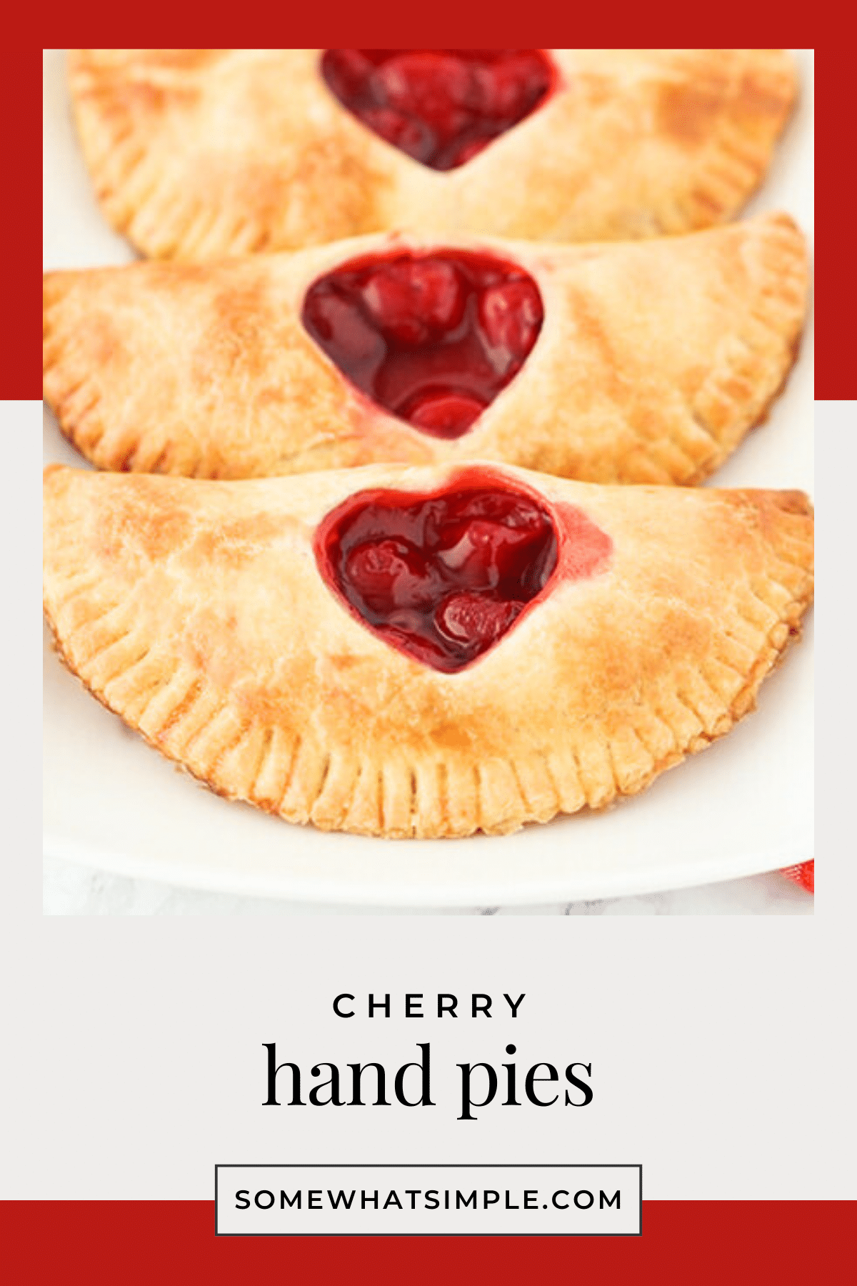These easy cherry hand pies are flaky, sweet, and perfect for Valentine’s Day. A simple, adorable dessert everyone will love! via @somewhatsimple