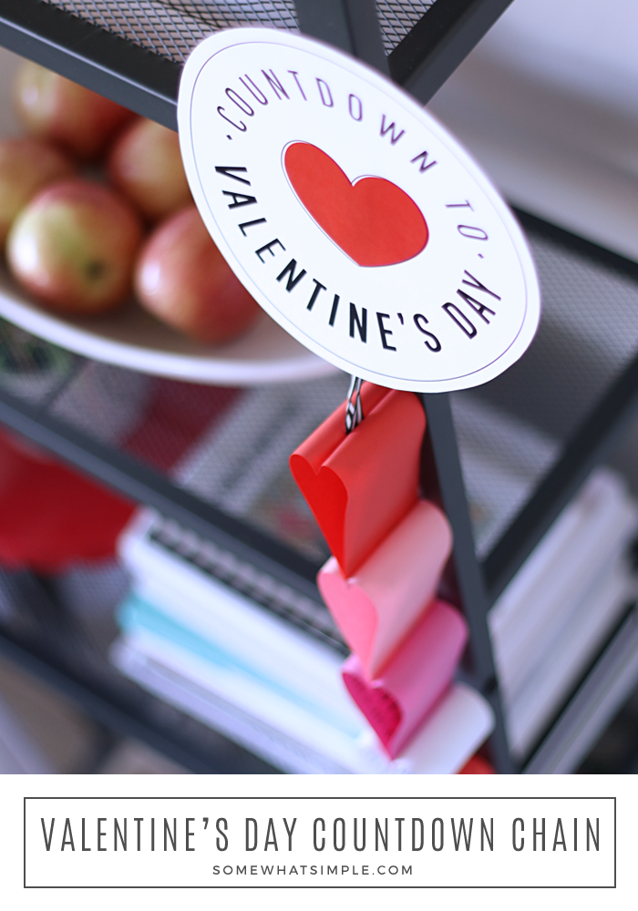 Valentine&#039;s Day Countdown Chain Printable | Somewhat Simple