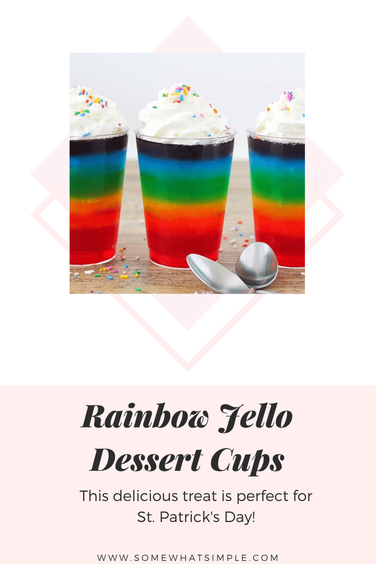 These layered rainbow jello cups are fun to make and even more fun to eat! They're a delicious after-school snack, and they'll make the perfect addition to your St. Patrick's Day celebrations! via @somewhatsimple