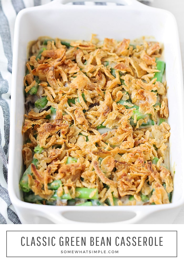 Easily one of my favorite side dishes of all time! This classic green bean casserole is made from scratch, with tender green beans in a savory sauce, topped with crispy fried onions. This easy side dish recipe is perfect for your Thanksgiving or Christmas dinner or a side dish to share at a potluck or bbq. via @somewhatsimple