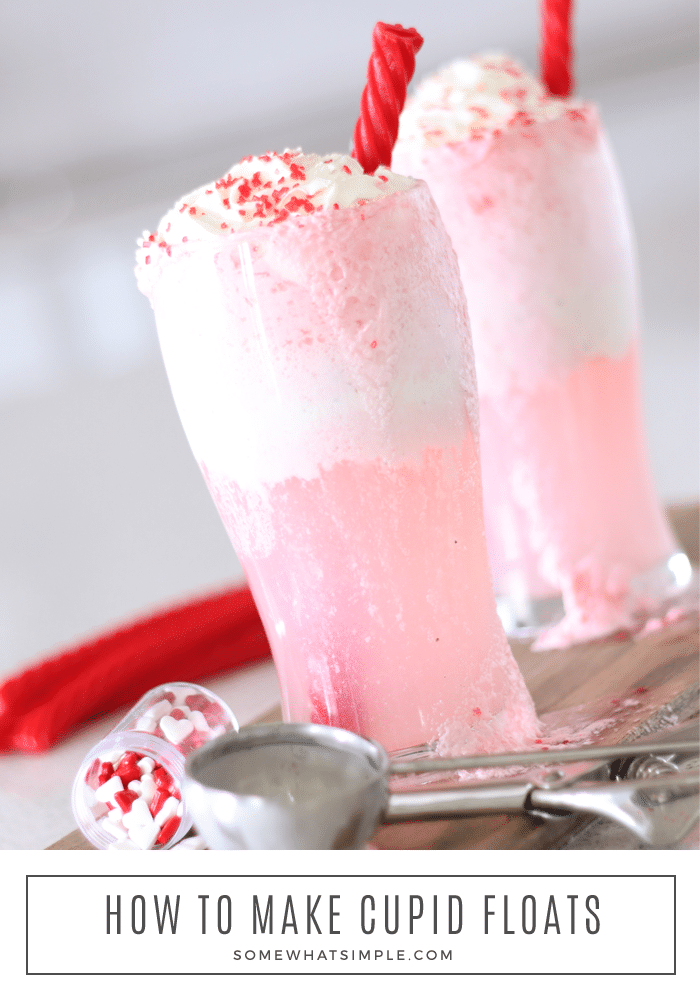 Cupid floats are a simple Valentine's Day drink idea that everyone is sure to LOVE!  Made with just a couple easy ingredients these drinks are a fun and festive way to celebrate Valentine's Day. It's a delicious treat everyone will love! via @somewhatsimple