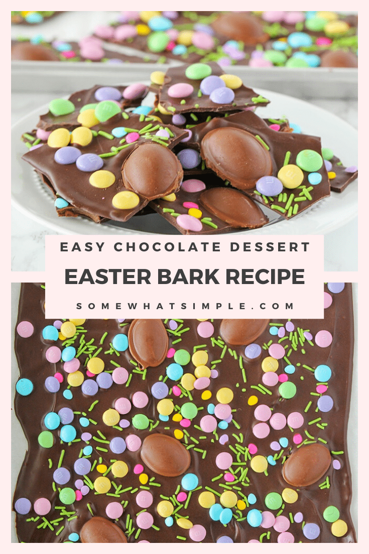 If you've never made chocolate bark before, you are in for a special treat! This Easter chocolate bark recipe is not only super easy to make, it can also be customized to match any season or holiday of the year!  I promise you'll absolutely love this fun dessert!  #chocolatebarkrecipe #easterchocolatebark #easychocolatebarkrecipe #howtomakechocolatebark #holidaychocolatebark via @somewhatsimple